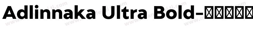 Adlinnaka Ultra Bold字体转换